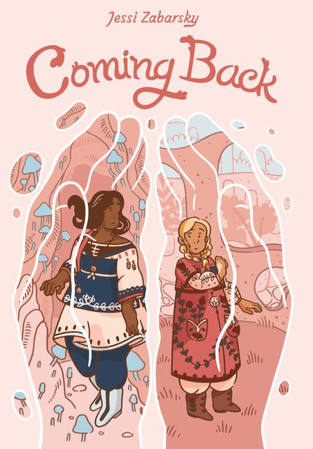 Cover: 9780593120026 | Coming Back: (A Graphic Novel) | Jessi Zabarsky | Taschenbuch | 2022