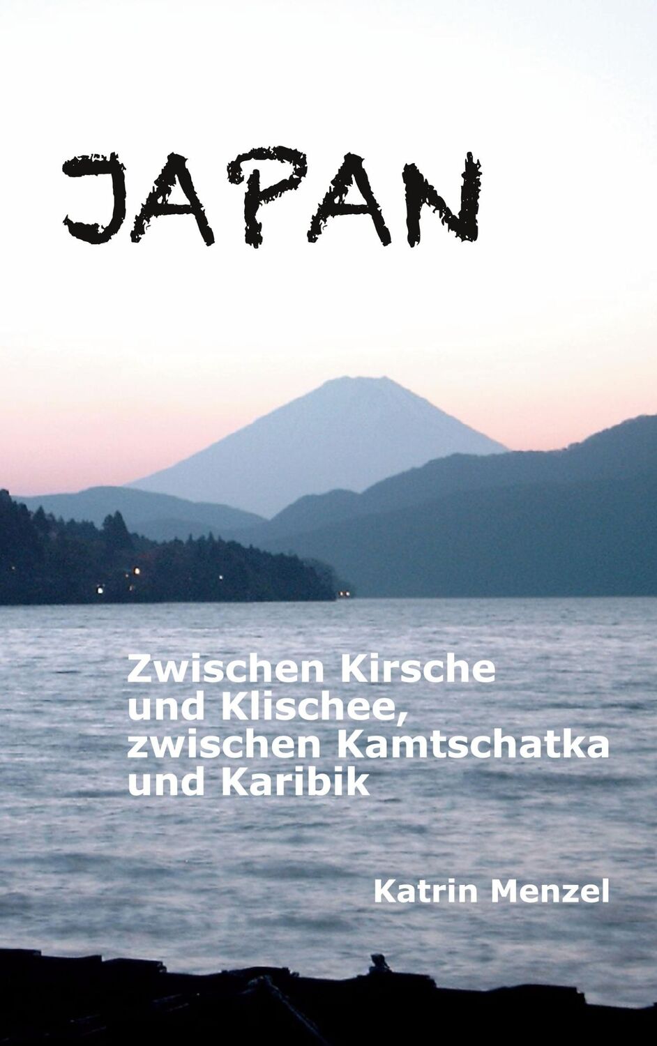 Cover: 9783734740718 | JAPAN | Katrin Menzel | Taschenbuch | Paperback | 236 S. | Deutsch