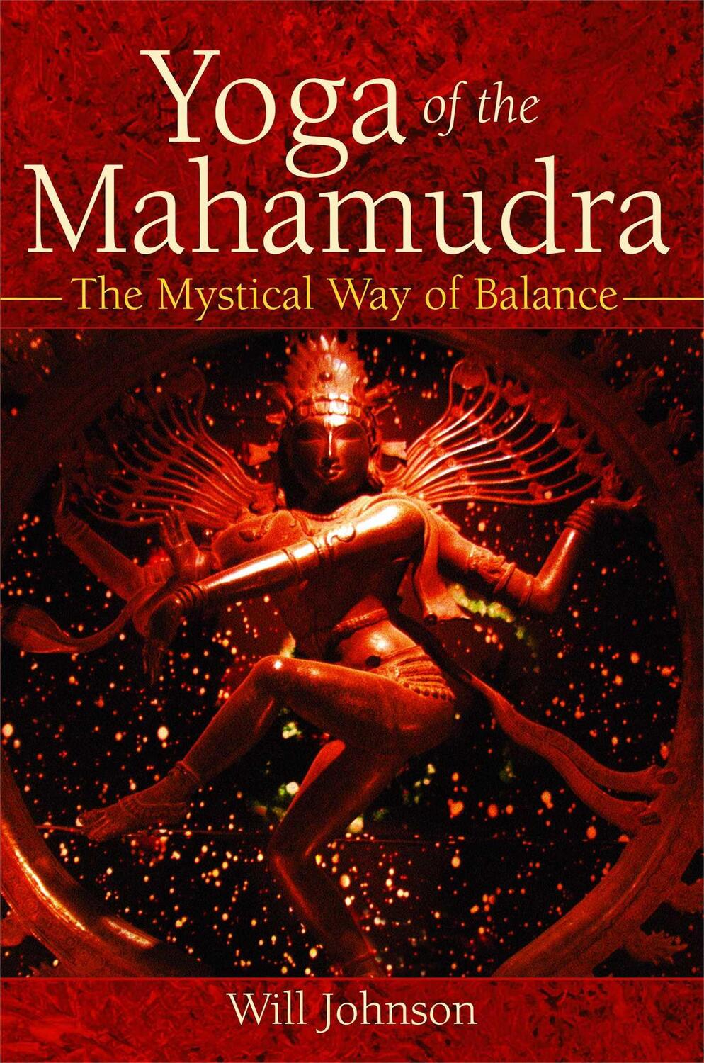 Cover: 9780892816996 | Yoga of the Mahamudra | The Mystical Way of Balance | Will Johnson