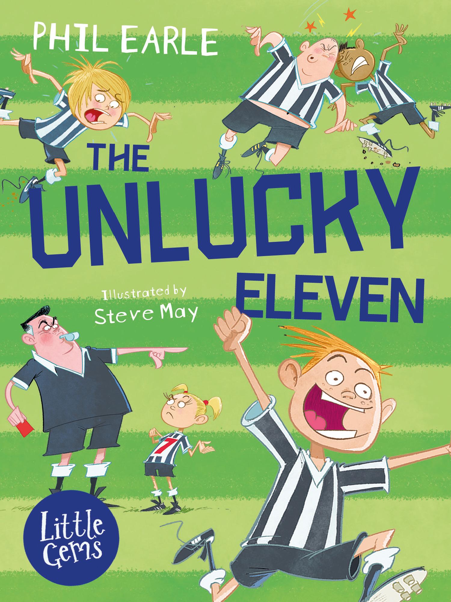 Cover: 9781781128503 | The Unlucky Eleven | Phil Earle | Taschenbuch | Englisch | 2019