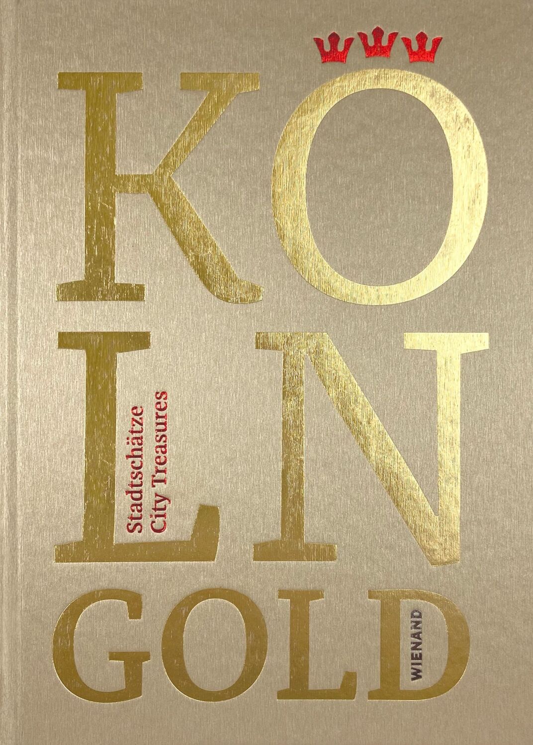 Cover: 9783868326499 | KÖLNGOLD | Stadtschätze | Matthias Hamann (u. a.) | Buch | 654 S.