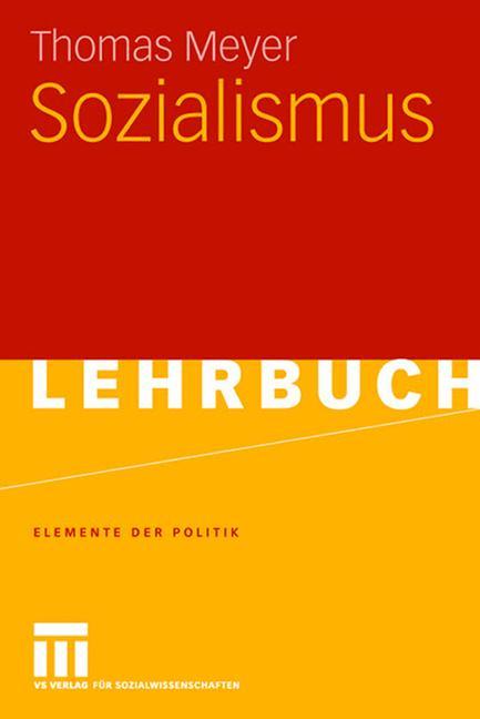 Cover: 9783531154459 | Sozialismus | Thomas Meyer | Taschenbuch | Elemente der Politik | 2008