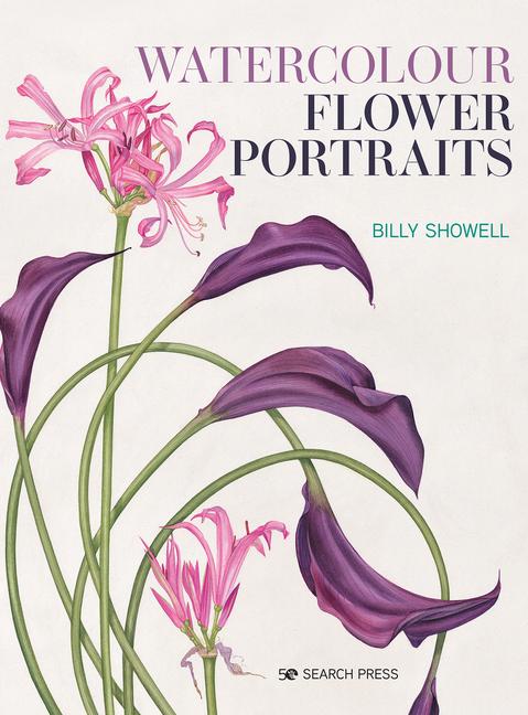 Cover: 9781782219613 | Watercolour Flower Portraits | Billy Showell | Taschenbuch | Englisch