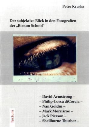 Cover: 9783828895416 | Der subjektive Blick in den Fotografien der "Boston School" | Kruska