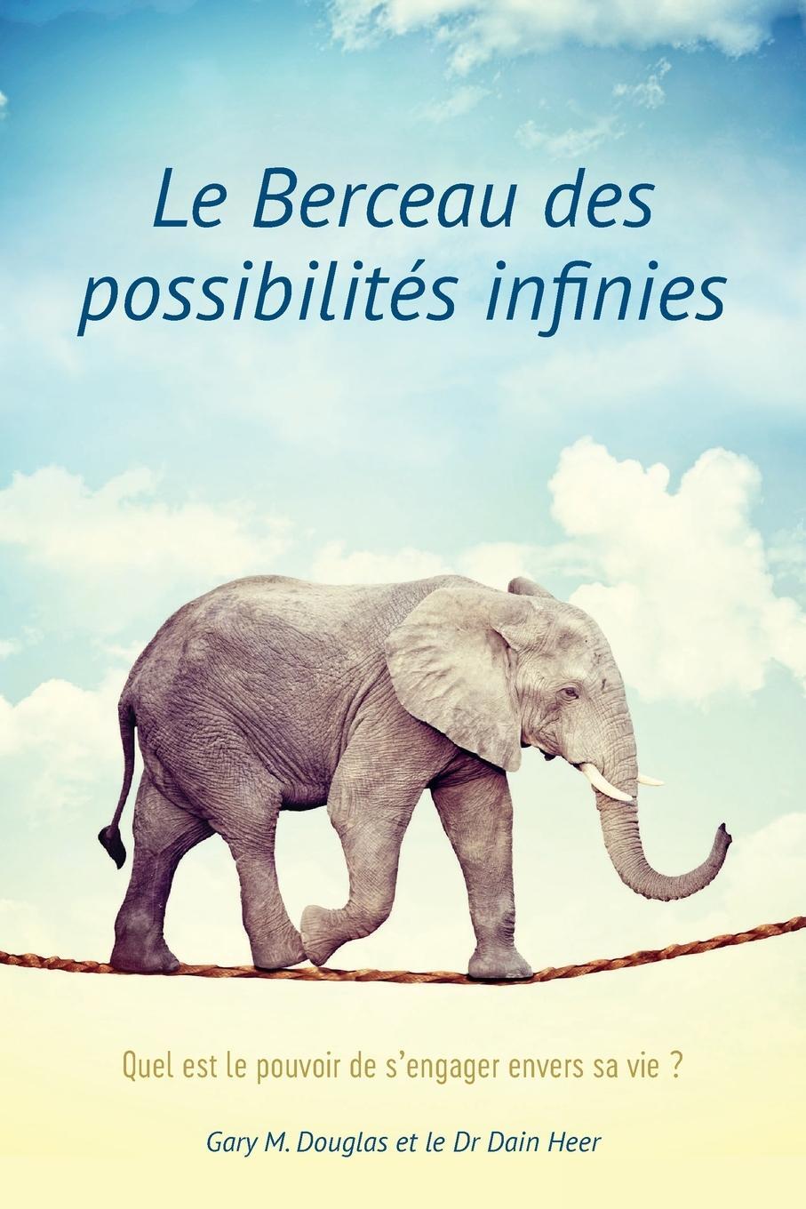 Cover: 9781634936385 | Le Berceau des possibilités infinies (French) | Dain Heer | Buch