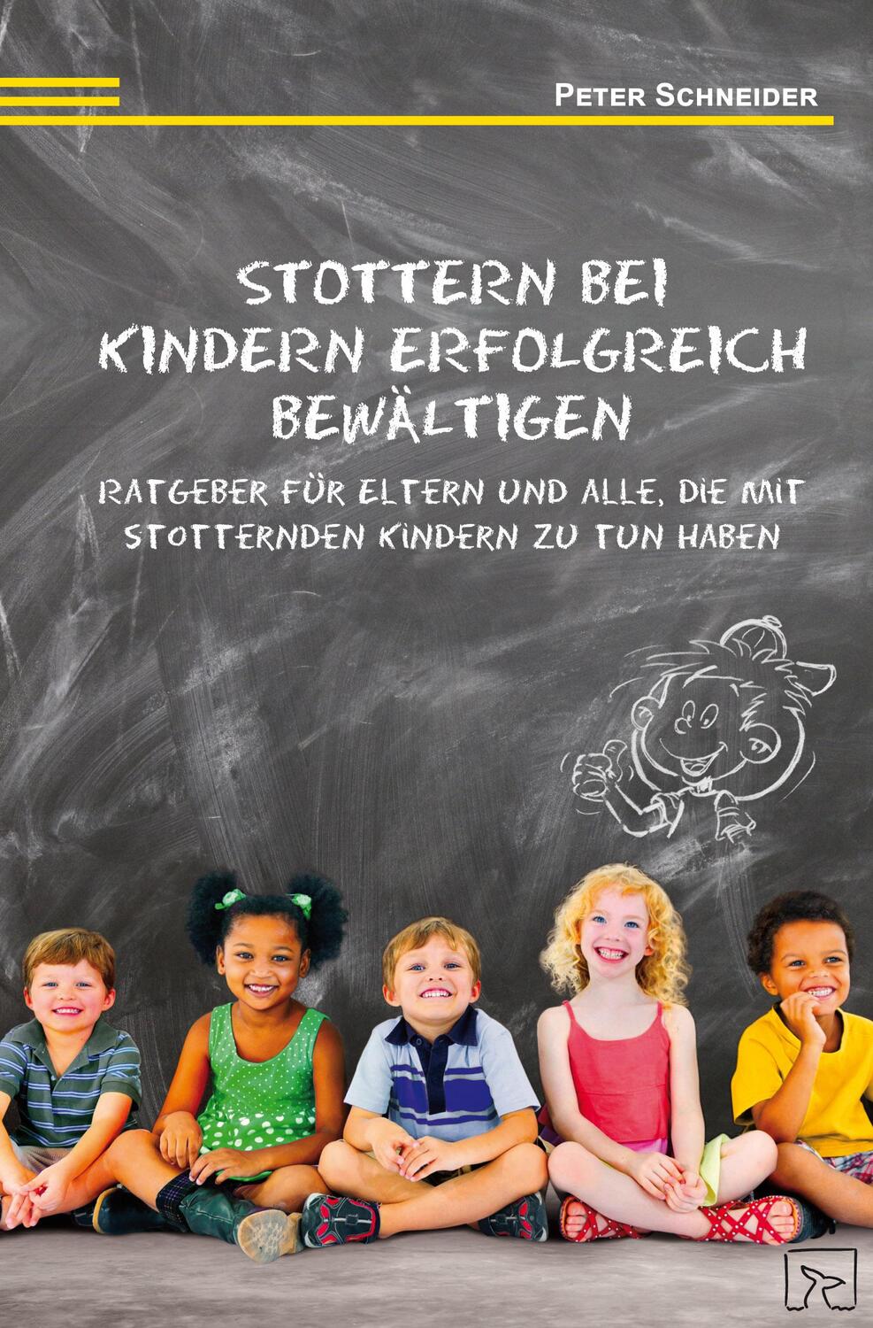 Cover: 9783936640182 | Stottern bei Kindern erfolgreich bewältigen | Peter Schneider | Buch