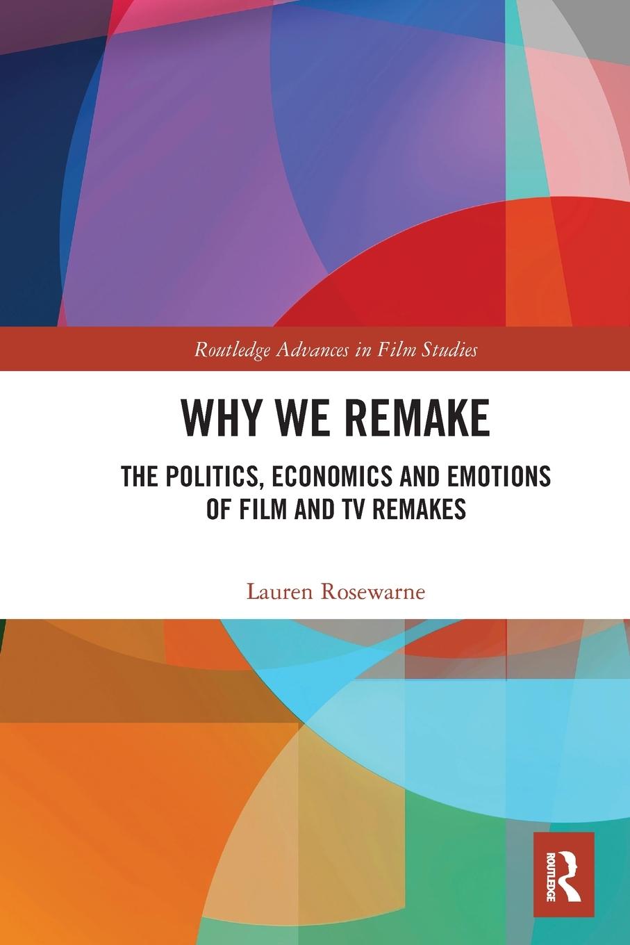 Cover: 9781032400549 | Why We Remake | Lauren Rosewarne | Taschenbuch | Paperback | Englisch