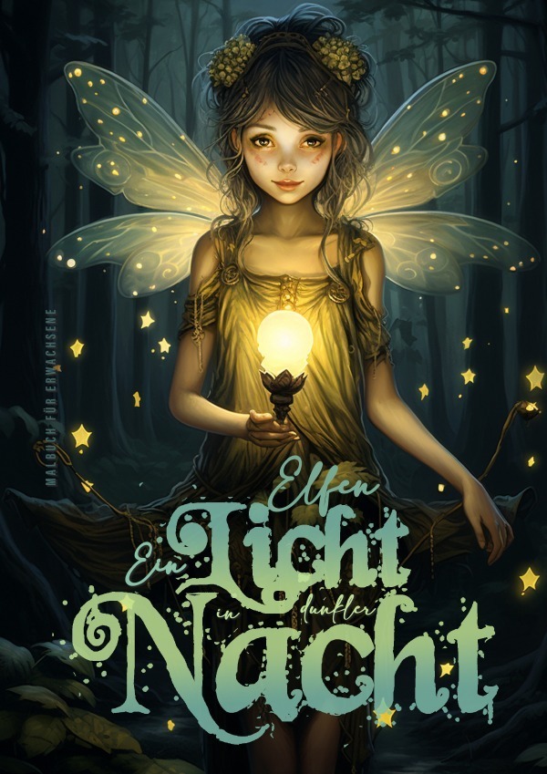 Cover: 9783758429026 | Elfen Malbuch für Erwachsene - Ein Licht in dunkler Nacht | Buch