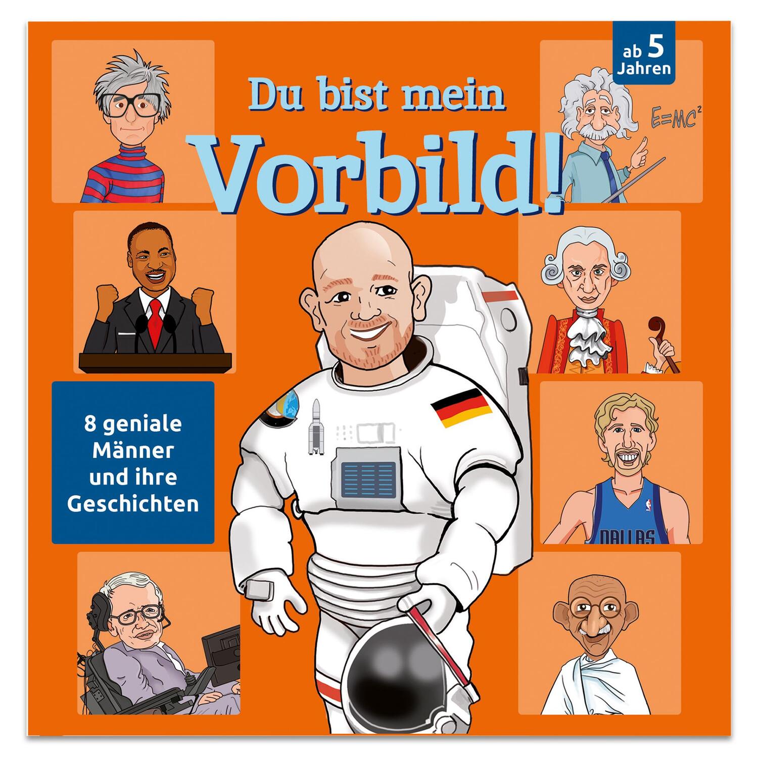 Cover: 9783963473876 | Du bist mein Vorbild! 8 geniale Männer und ihre Geschichten | Buch