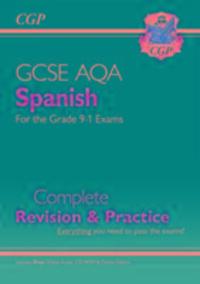 Cover: 9781782945482 | GCSE Spanish AQA Complete Revision &amp; Practice: with Online Edition...