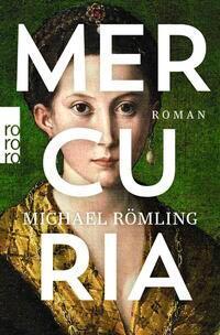 Cover: 9783499001611 | Mercuria | Michael Römling | Taschenbuch | 512 S. | Deutsch | 2021