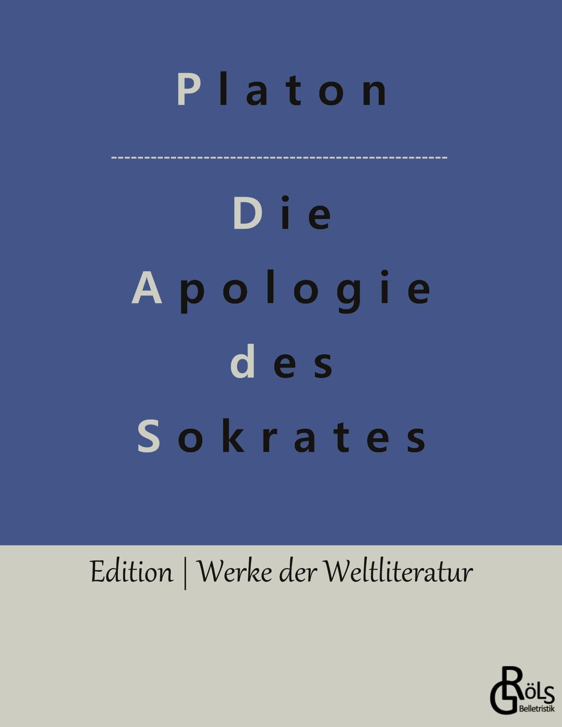 Cover: 9783988285768 | Die Apologie des Sokrates | Die Verteidigungsrede | Platon | Buch