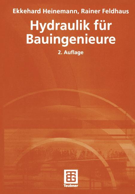 Cover: 9783519150824 | Hydraulik für Bauingenieure | Rainer Feldhaus (u. a.) | Taschenbuch