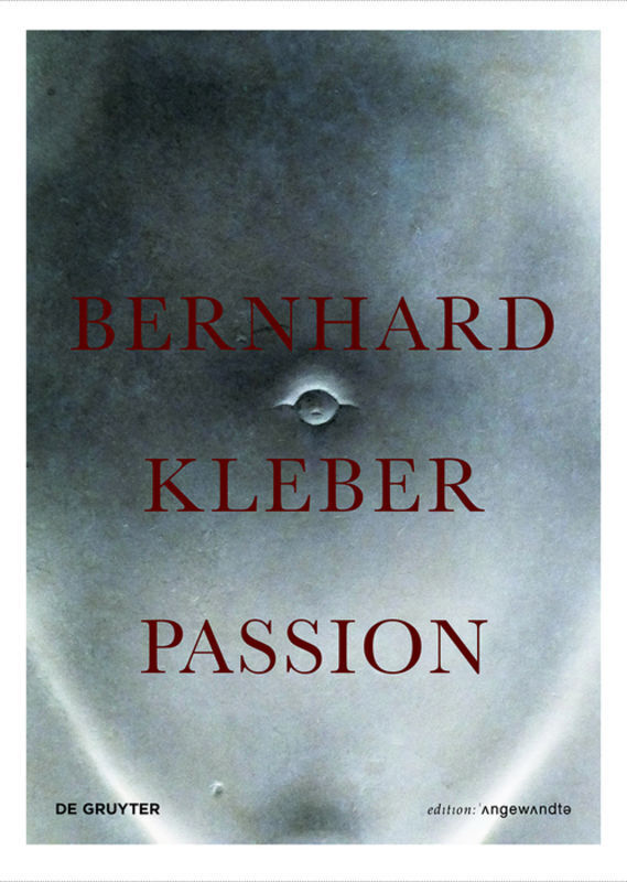 Cover: 9783110602883 | Bernhard Kleber | Passion | Bernhard Kleber | Buch | 864 S. | Deutsch