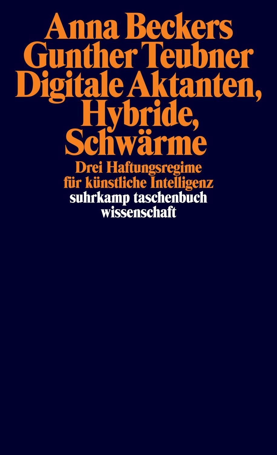 Cover: 9783518300442 | Digitale Aktanten, Hybride, Schwärme | Anna Beckers (u. a.) | Buch