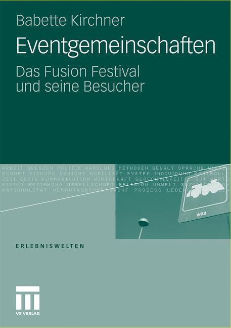 Cover: 9783531179872 | Eventgemeinschaften | Das Fusion Festival und seine Besucher | Buch