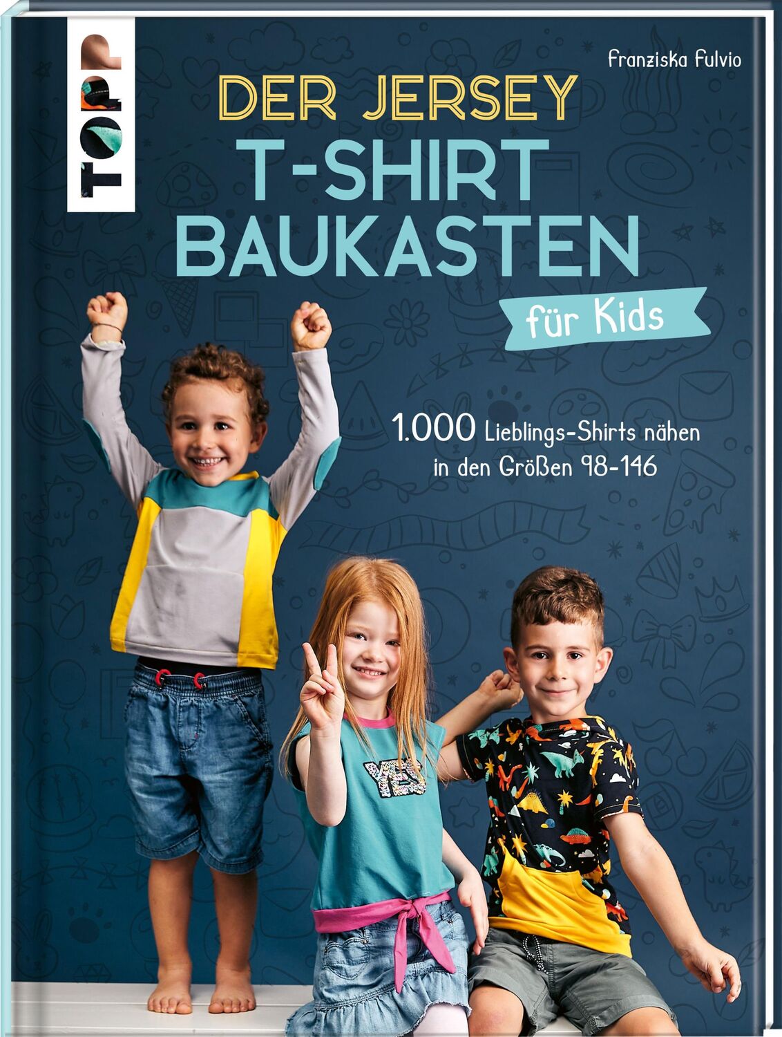 Cover: 9783735870445 | Der Jersey-T-Shirt-Baukasten für Kids | Franziska Fulvio | Buch | 2023