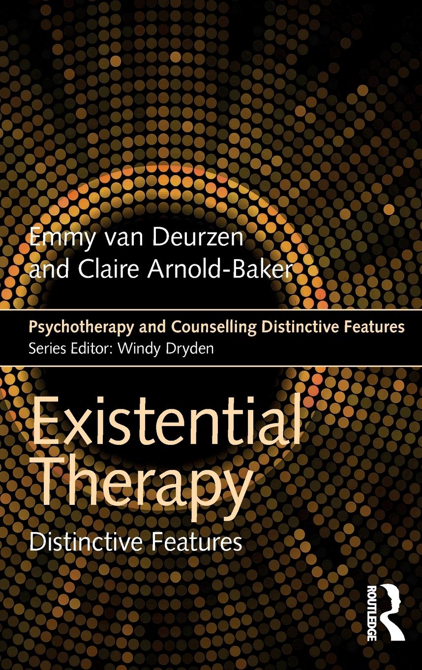 Cover: 9781138687103 | Existential Therapy | Distinctive Features | Emmy Van Deurzen (u. a.)