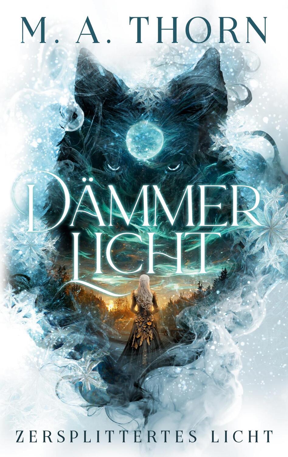 Cover: 9783756839292 | Dämmerlicht | Zersplittertes Licht | M. A Thorn | Taschenbuch | 2022