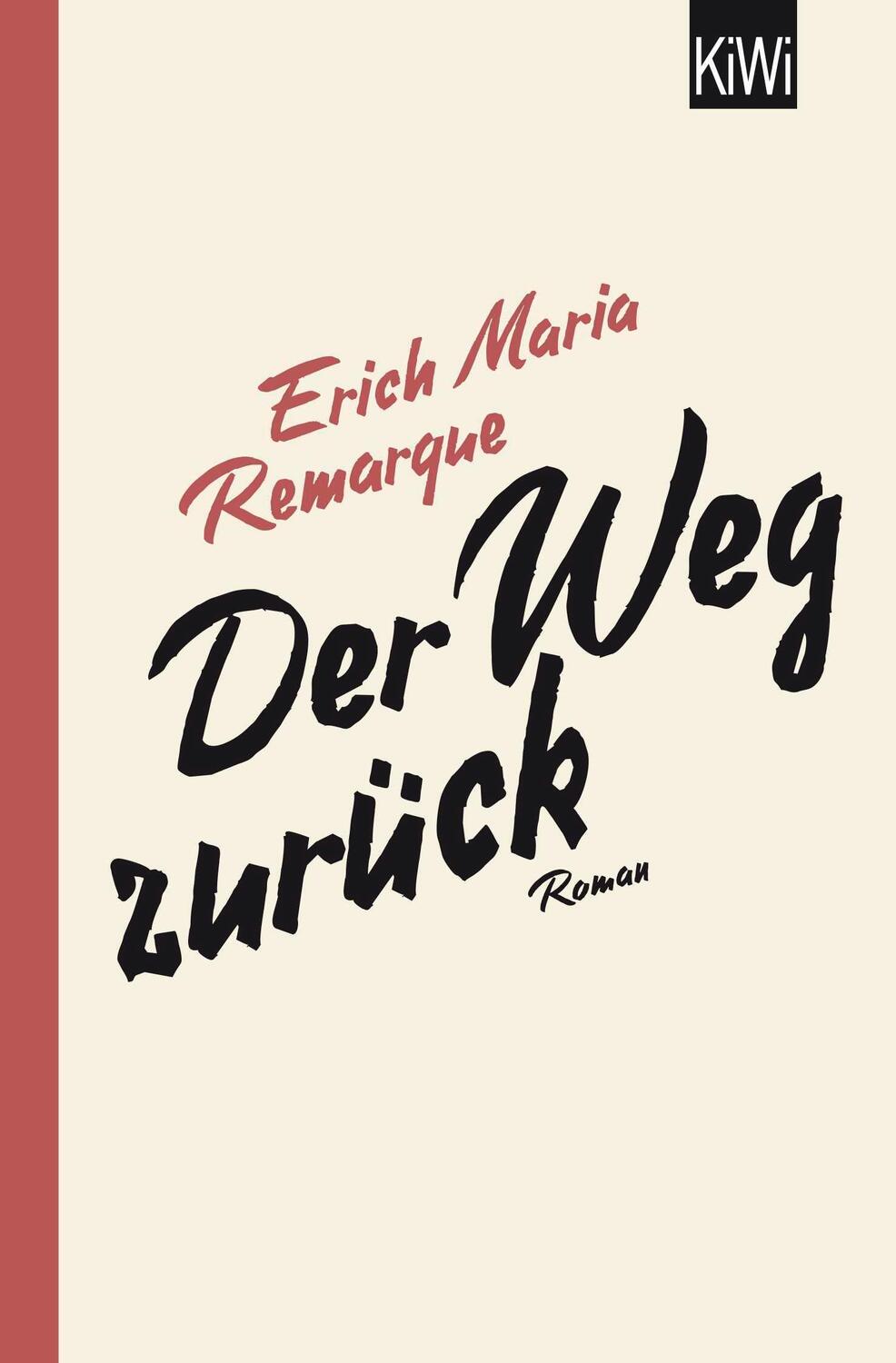 Cover: 9783462046304 | Der Weg zurück | Erich Maria Remarque | Taschenbuch | KIWI | 413 S.