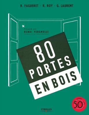 Cover: 9782212129076 | 80 portes en bois | R. Fagueret (u. a.) | Taschenbuch | Paperback