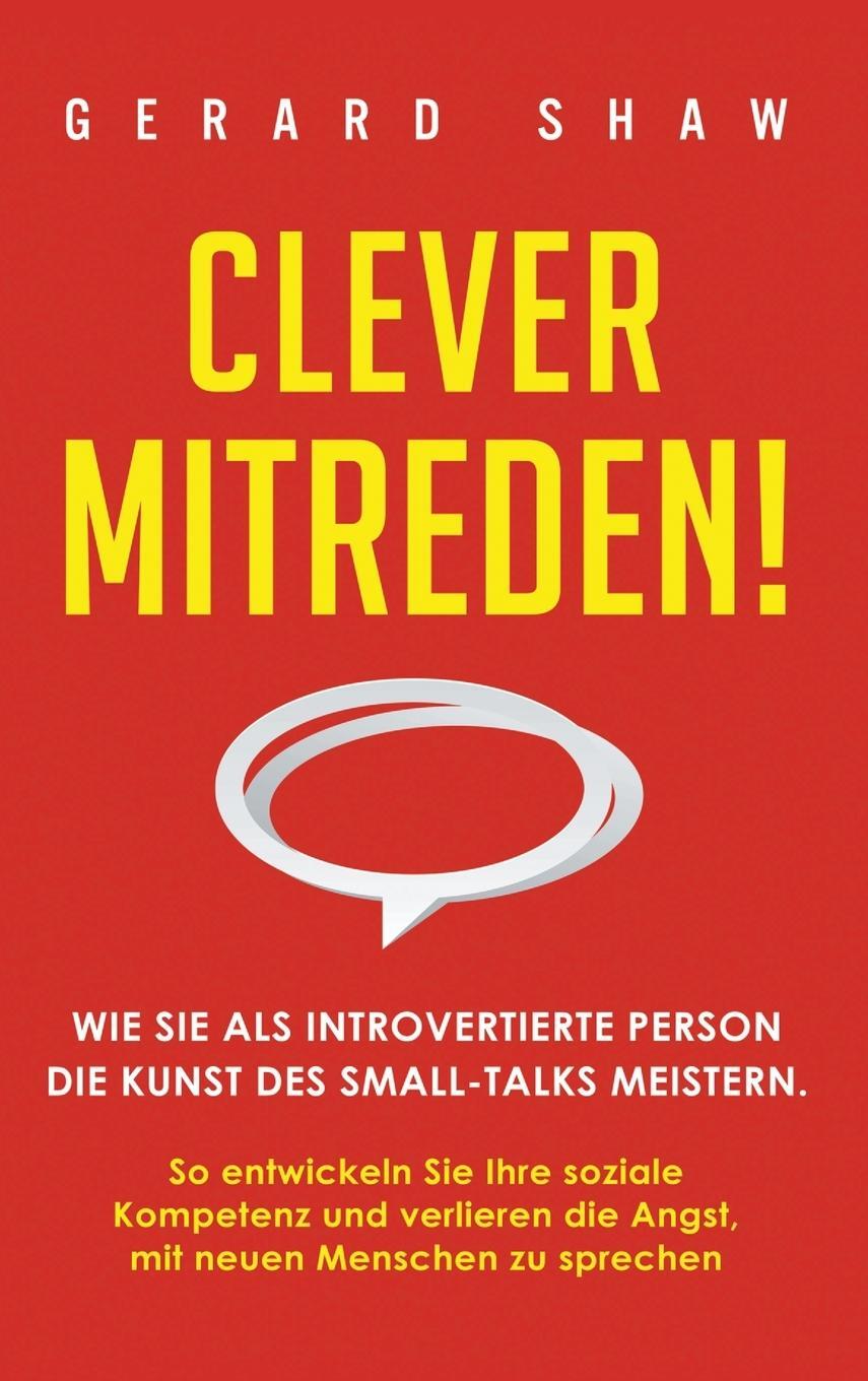 Cover: 9781647801861 | Clever mitreden! | Gerard Shaw | Buch | HC gerader Rücken kaschiert