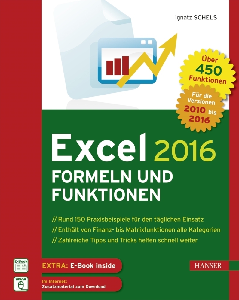 Cover: 9783446448025 | Excel 2016 Formeln und Funktionen, m. 1 Buch, m. 1 E-Book | Schels