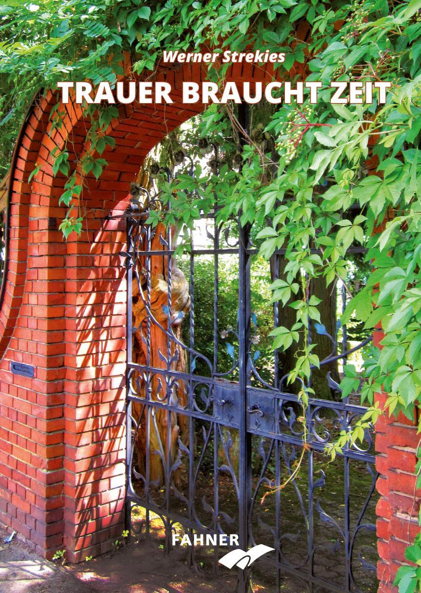 Cover: 9783942251396 | Trauer braucht Zeit | Einzelne Stationen aus verschiedenen Trauerwegen