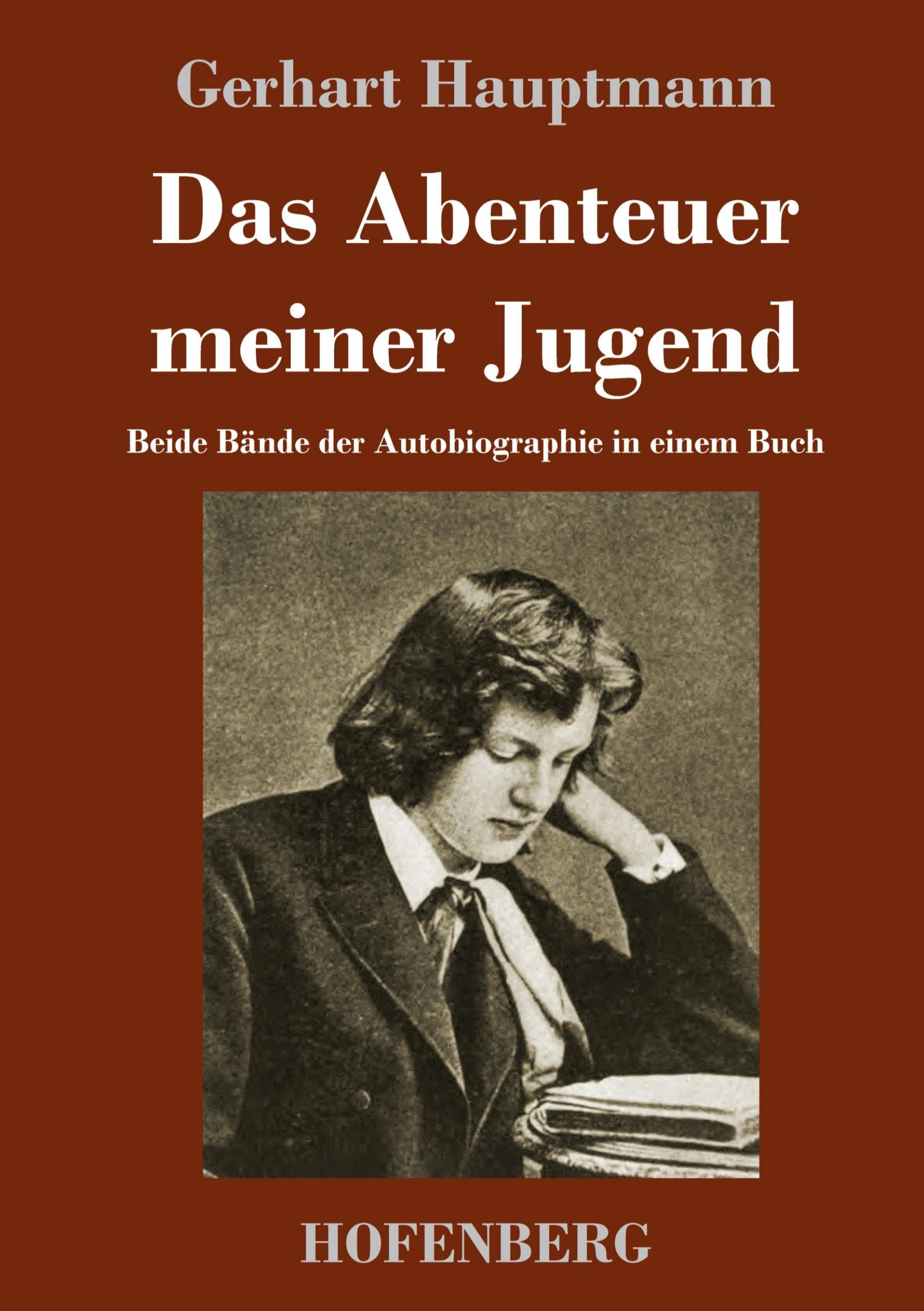 Cover: 9783743731998 | Das Abenteuer meiner Jugend | Gerhart Hauptmann | Buch | 632 S. | 2019