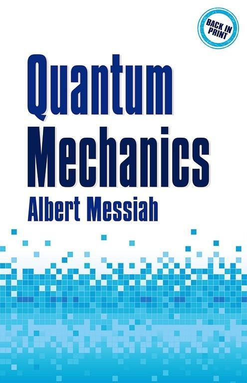 Cover: 9780486784557 | Quantum Mechanics | Albert Messiah | Taschenbuch | Englisch | 2014