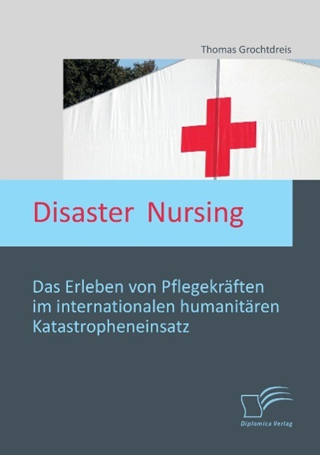 Cover: 9783842896246 | Disaster Nursing: Das Erleben von Pflegekräften im internationalen...