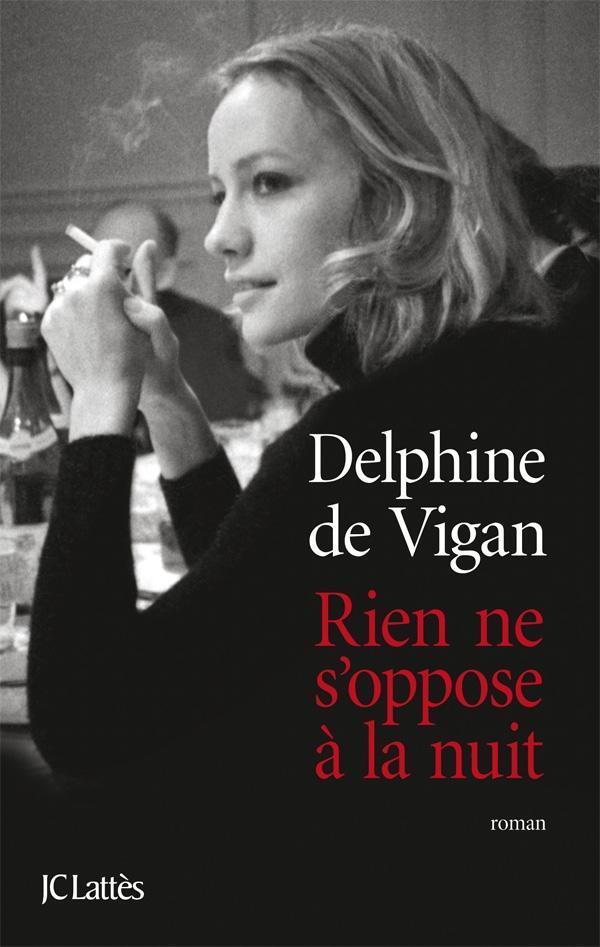 Cover: 9782253164265 | Rien ne s'oppose à la nuit | Delphine de Vigan | Taschenbuch | 2013