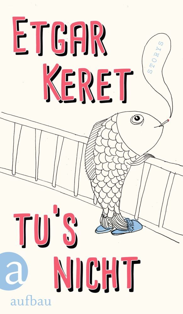 Cover: 9783351038151 | Tu's nicht | Storys | Etgar Keret | Buch | 233 S. | Deutsch | 2020