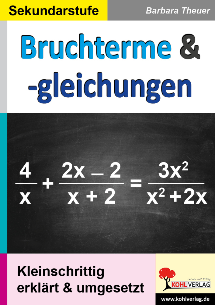 Cover: 9783960404644 | Bruchterme und Bruchgleichungen | Barbara Theuer | Taschenbuch | 48 S.