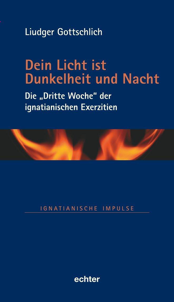 Cover: 9783429059842 | Dein Licht ist Dunkelheit und Nacht | Liudger Gottschlich | Buch