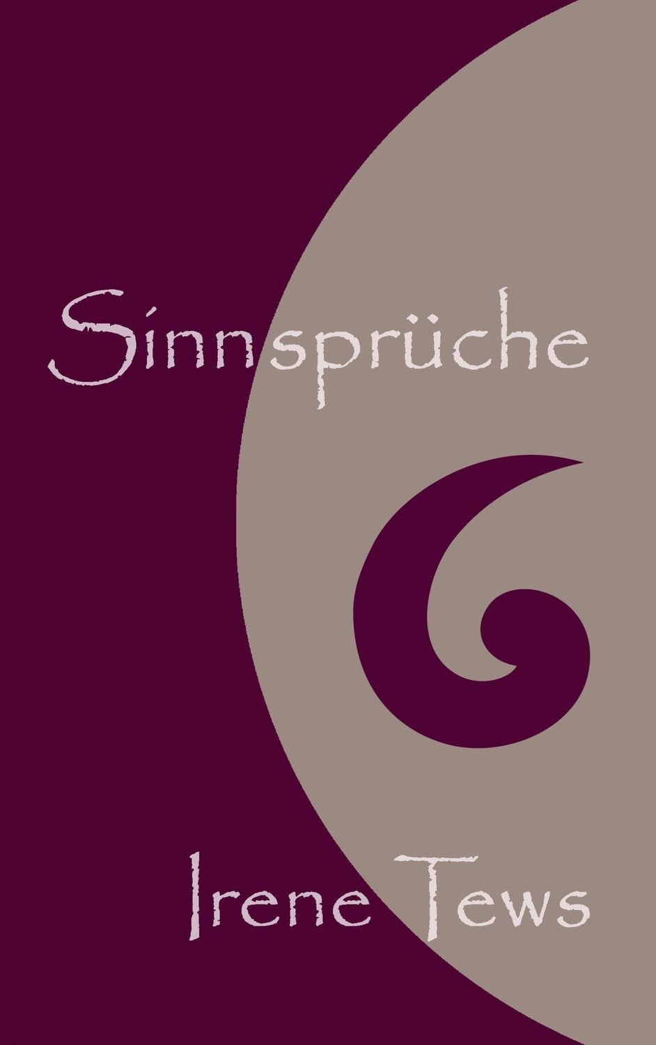 Cover: 9783741226441 | Sinnsprüche | Irene Tews | Taschenbuch | Paperback | 116 S. | Deutsch