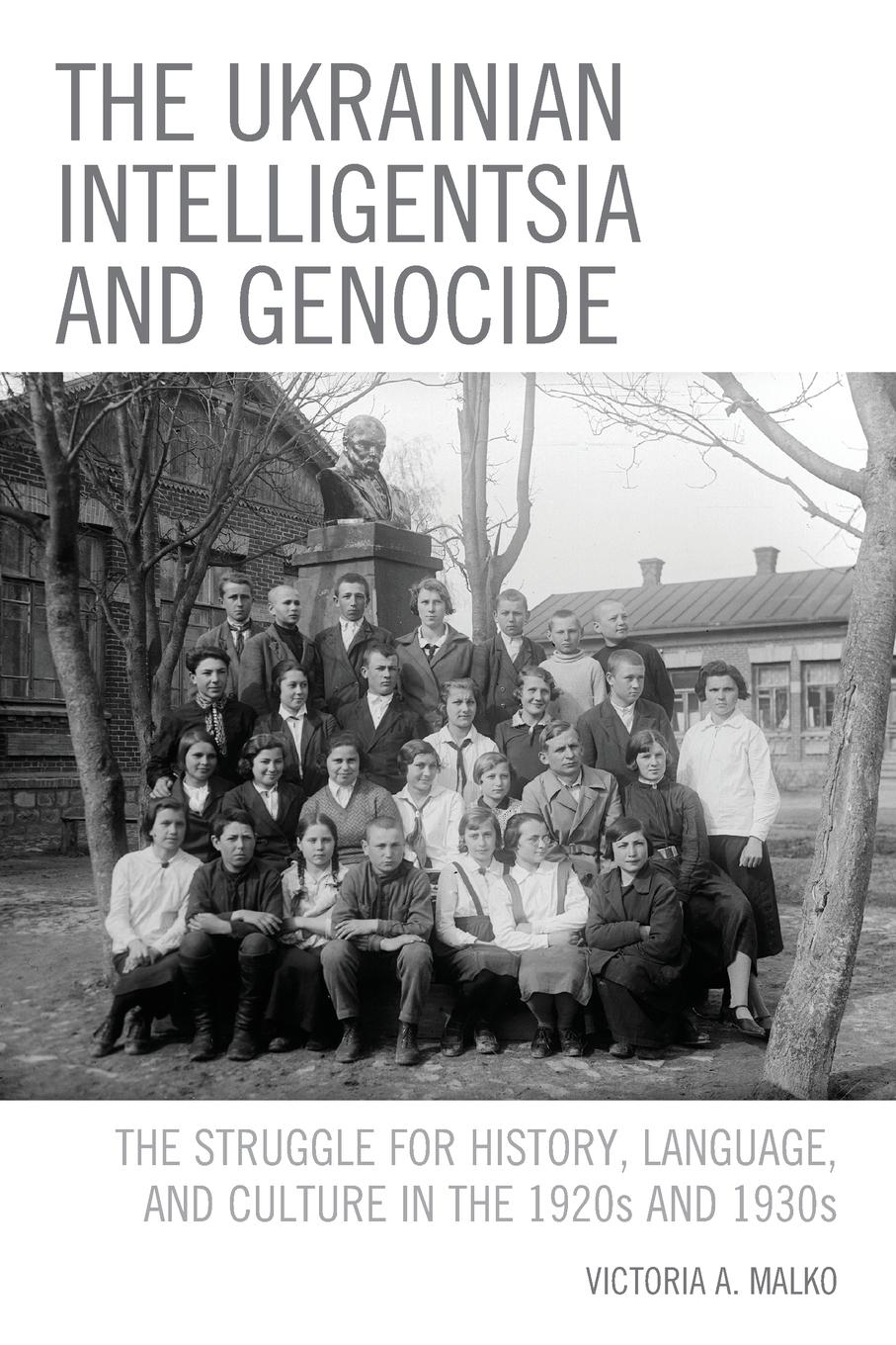 Cover: 9781498596800 | The Ukrainian Intelligentsia and Genocide | Victoria A. Malko | Buch