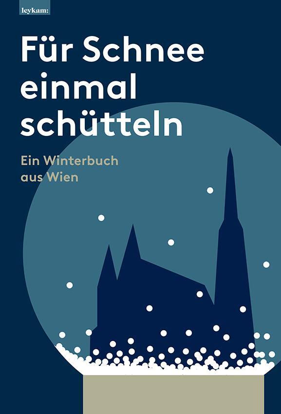 Cover: 9783701105700 | Für Schnee einmal schütteln. Ein Winterbuch aus Wien | Cerny (u. a.)