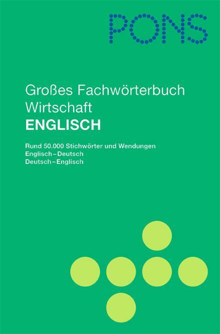 Cover: 9783125178557 | PONS Großes Fachwörterbuch Wirtschaft. Englisch - Deutsch / Deutsch...