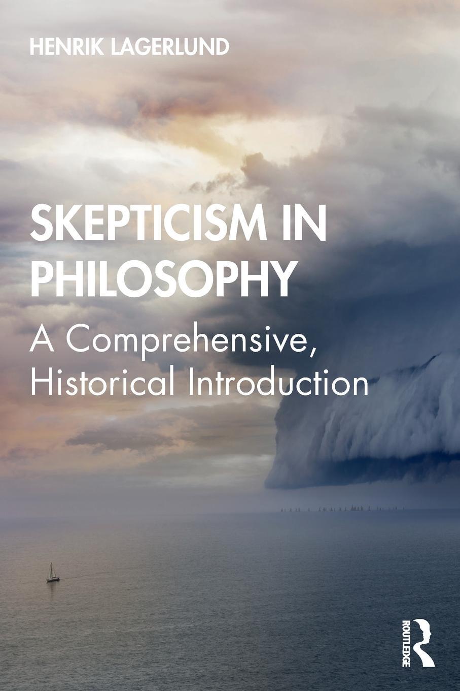 Cover: 9781138555563 | Skepticism in Philosophy | A Comprehensive, Historical Introduction