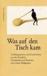 Cover: 9783854763376 | Was auf den Tisch kam | Buch | 160 S. | Deutsch | 2010