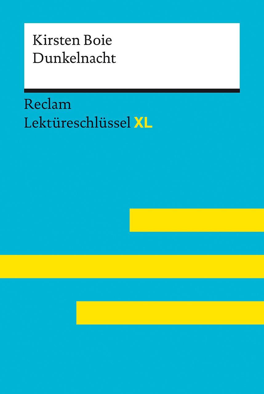 Cover: 9783150155523 | Dunkelnacht von Kirsten Boie: Lektüreschlüssel mit Inhaltsangabe,...