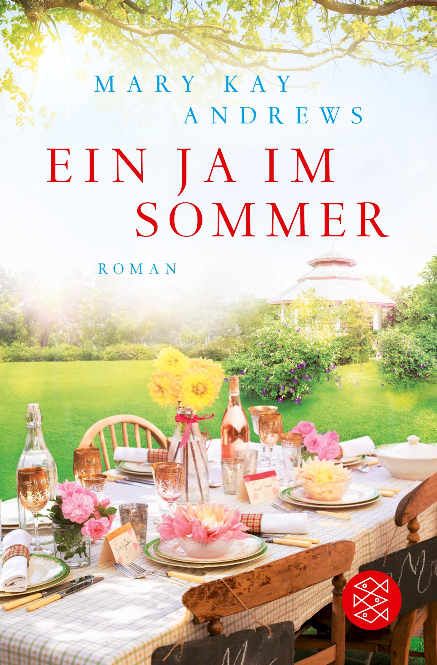 Cover: 9783596032334 | Ein Ja im Sommer | Roman | Mary Kay Andrews | Taschenbuch | 512 S.