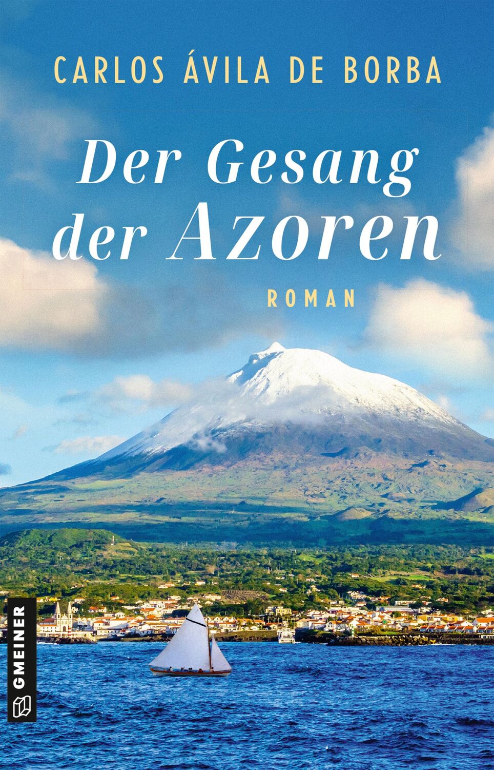 Cover: 9783839206799 | Der Gesang der Azoren | Roman | Carlos Ávila de Borba | Taschenbuch