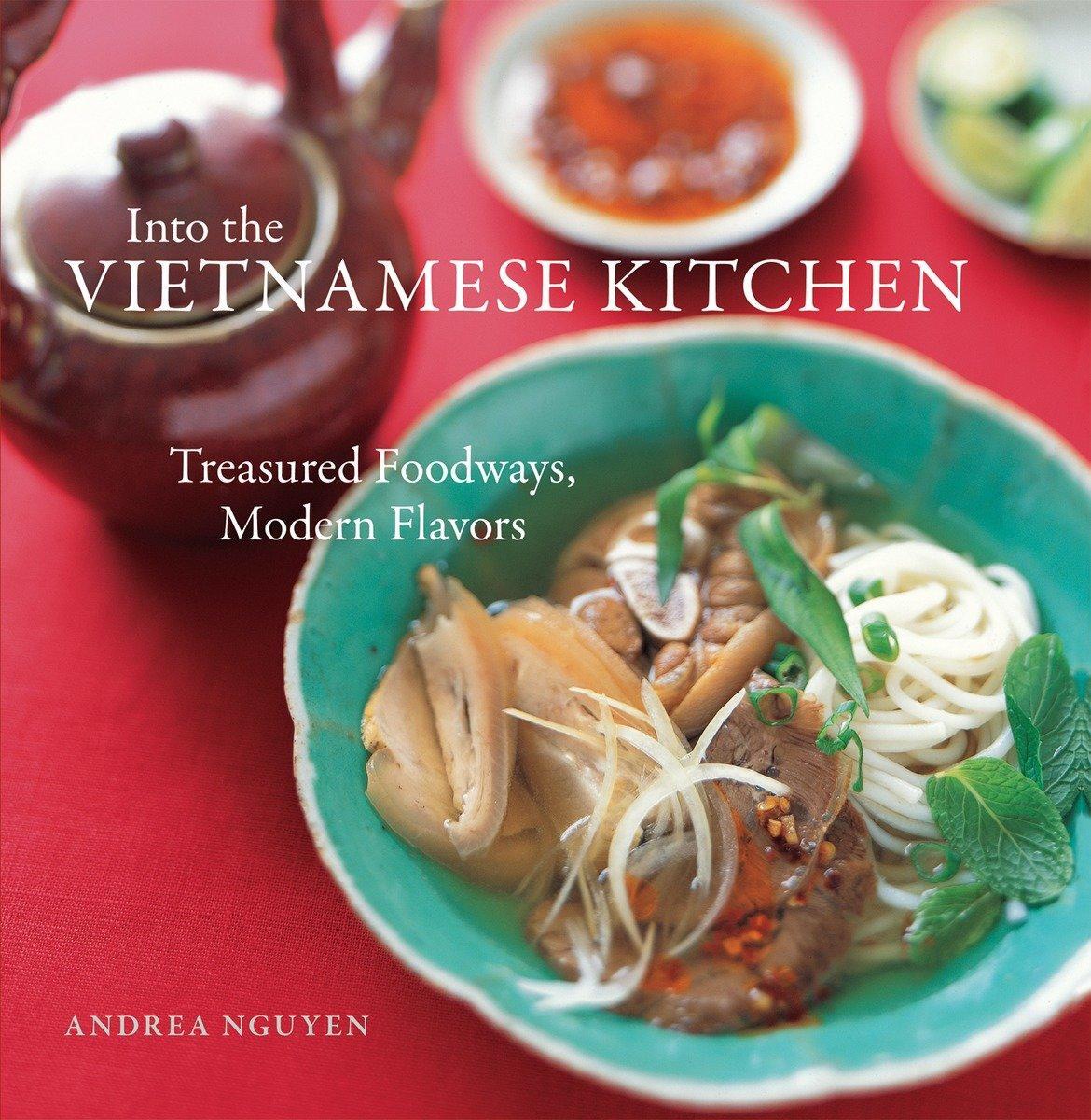 Cover: 9781580086653 | Into the Vietnamese Kitchen | Andrea Nguyen | Buch | Englisch | 2006