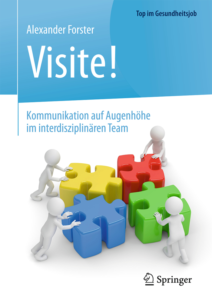 Cover: 9783662536988 | Visite! - Kommunikation auf Augenhöhe im interdisziplinären Team | xi