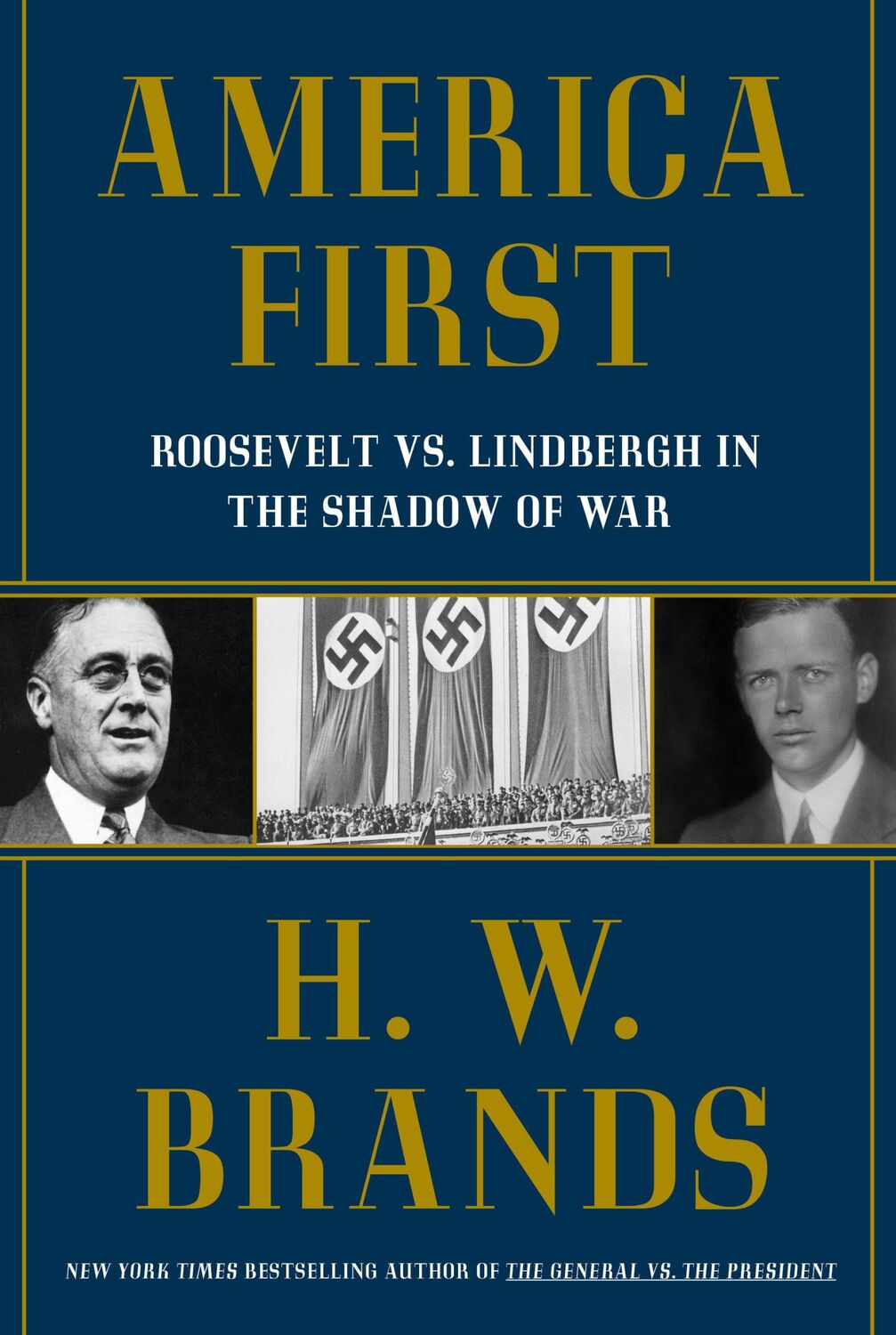 Cover: 9780385550413 | America First | Roosevelt vs. Lindbergh in the Shadow of War | Brands