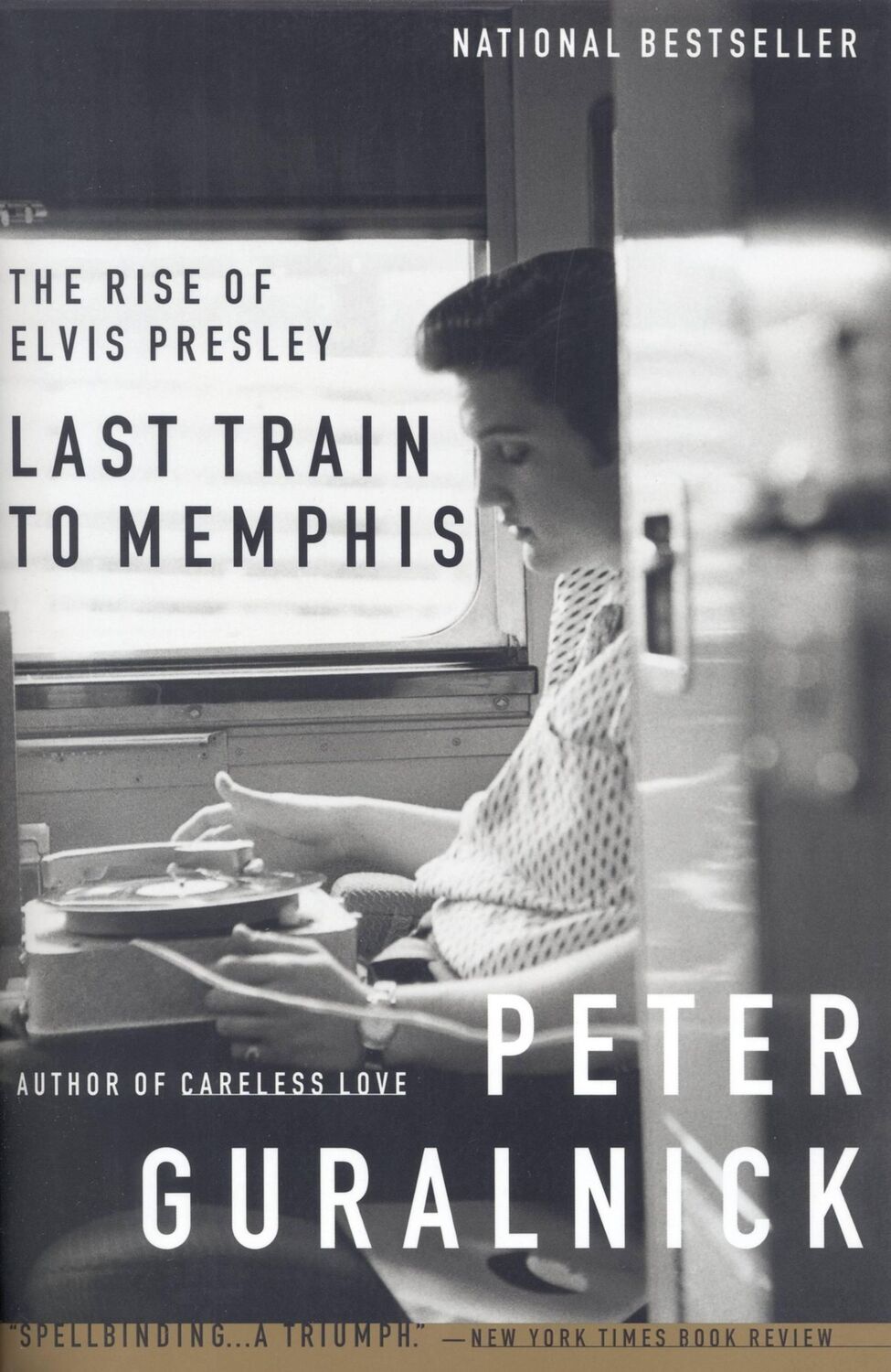 Cover: 9780316332255 | Last Train to Memphis | The Rise of Elvis Presley | Peter Guralnick