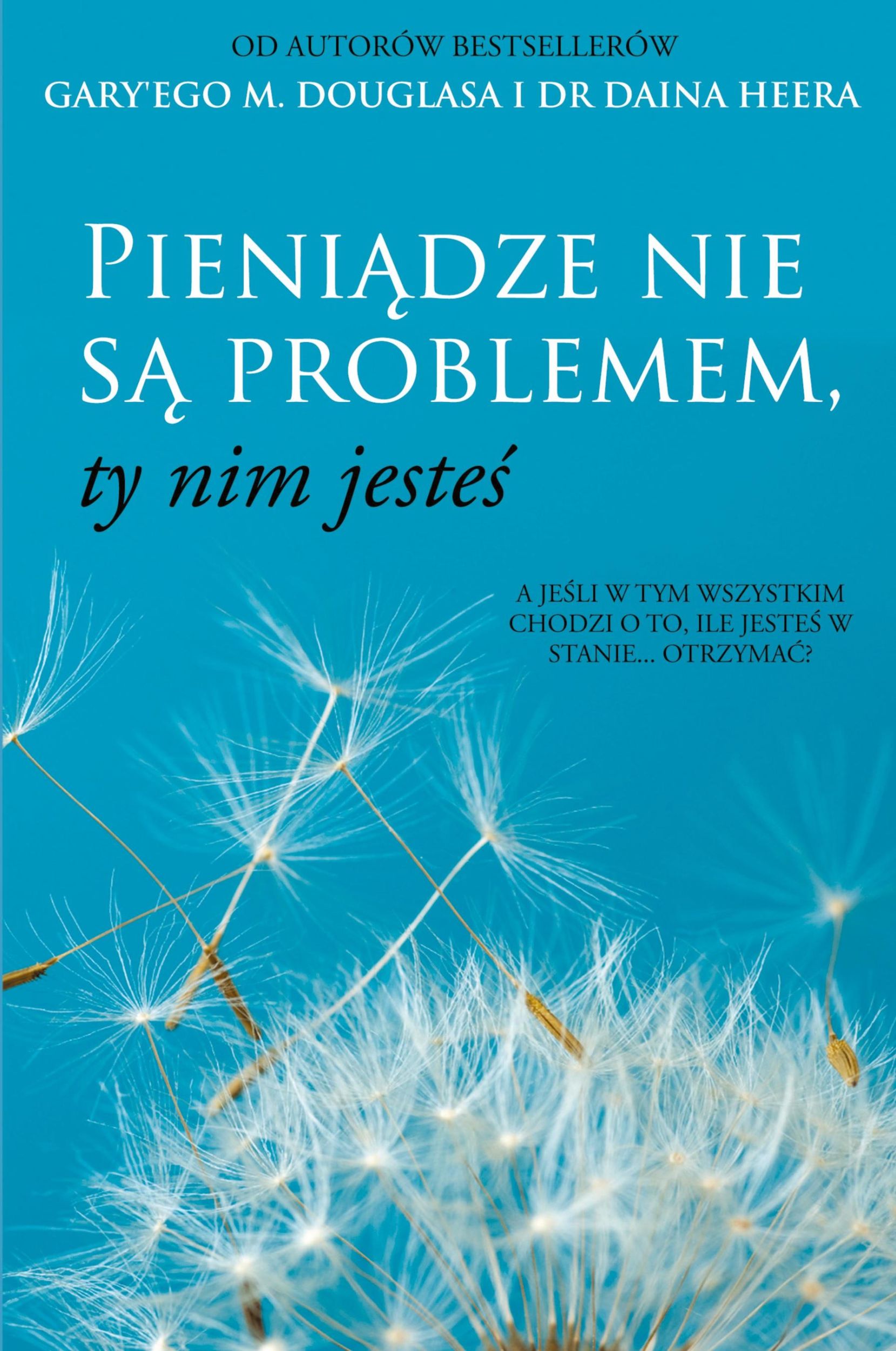 Cover: 9781634936163 | Pieni¿dze nie s¿ problemem, ty nim jeste¿ (Polish) | Douglas (u. a.)