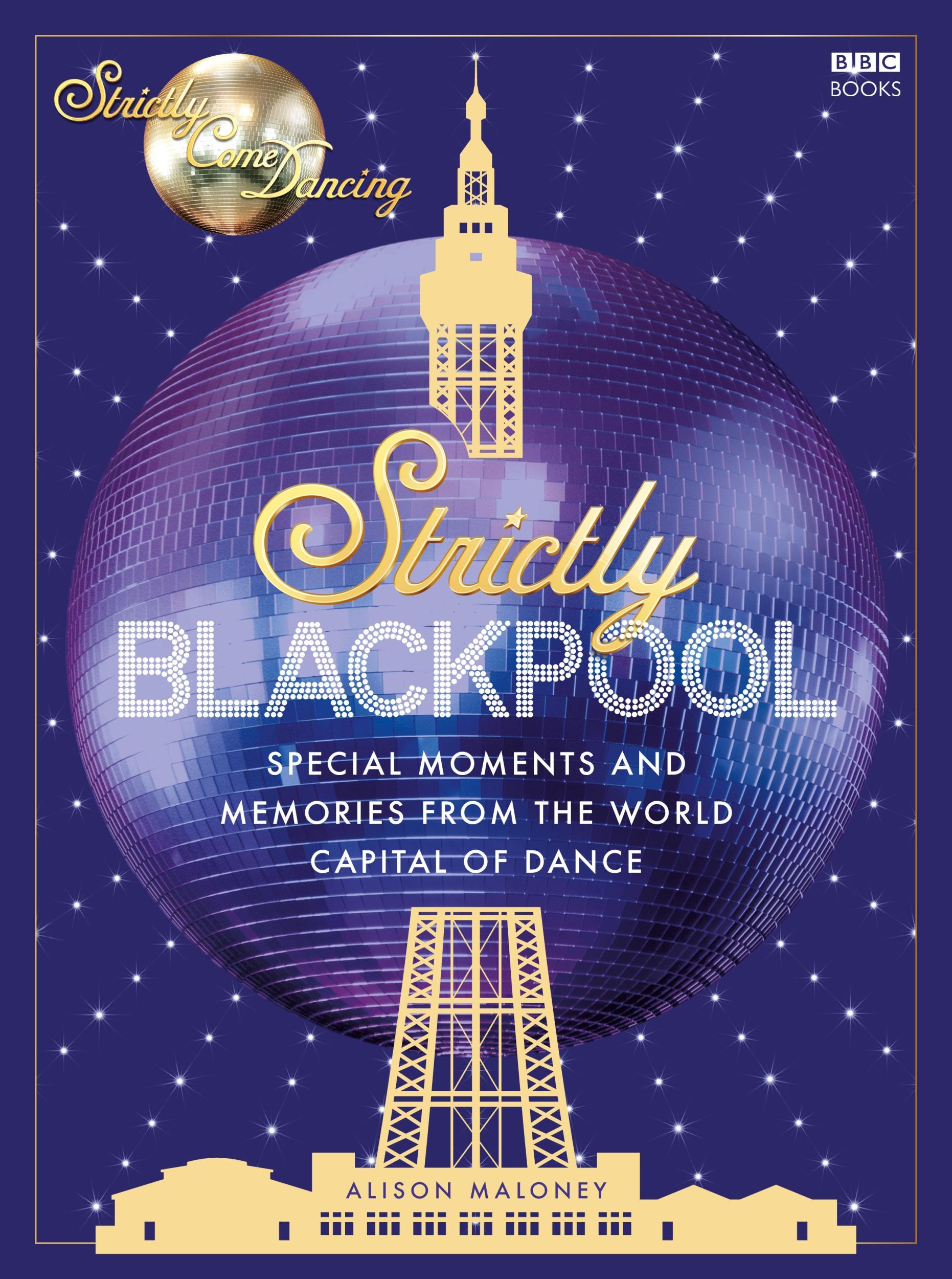 Cover: 9781785948664 | Strictly Blackpool | Alison Maloney | Buch | Englisch | 2024